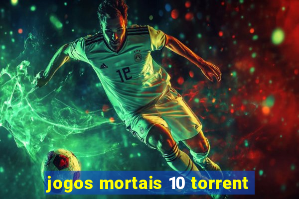 jogos mortais 10 torrent